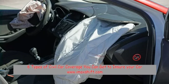 Types of Civil Car Coverage You Can Get to Insure your Car