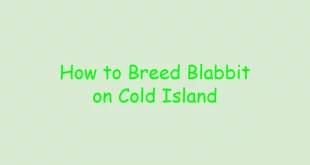 How to Breed Blabbit on Cold Island