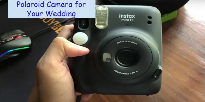 Polaroid Camera for Your Wedding