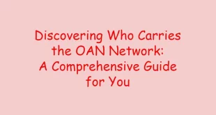 Who Carries the OAN Network