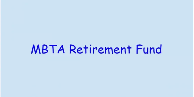 MBTA Retirement Fund
